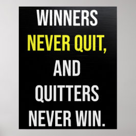 Beenden Sie niemals Motivierend Zitat Poster