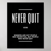 Beenden Sie niemals Motivierend Zitat Poster (Vorne)