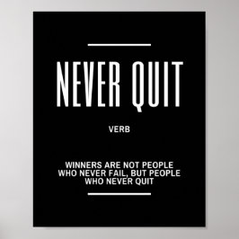 Beenden Sie niemals Motivierend Zitat Poster