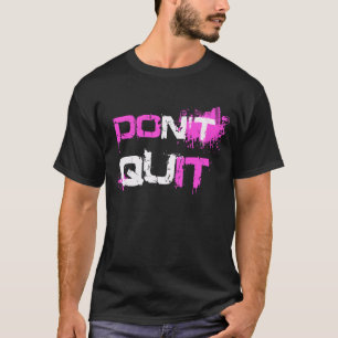 BEENDIGEN Sie NICHT - malt ES splattered T-Shirt