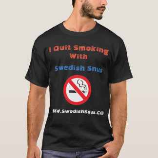 Beendigtes Rauchen mit Schwede Snus T - Shirt