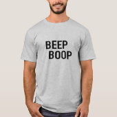 Beep Boop, bist du ein Roboter? -Shirt T-Shirt (Vorderseite)