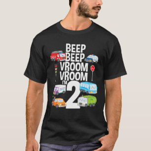 Beep Vroom I m 2 Trucks Cars Thema Geburtstag Gesc T-Shirt