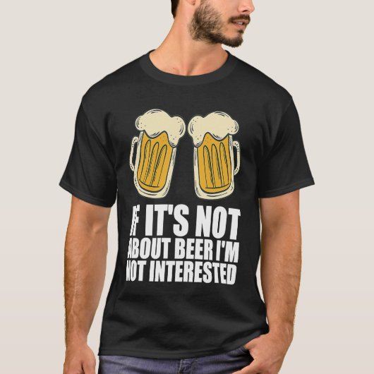 Beer Alcohol Beer drinking T-Shirt (Vorderseite)