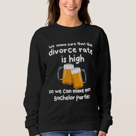 Beer and Bachelors Parties Sweatshirt (Vorderseite)