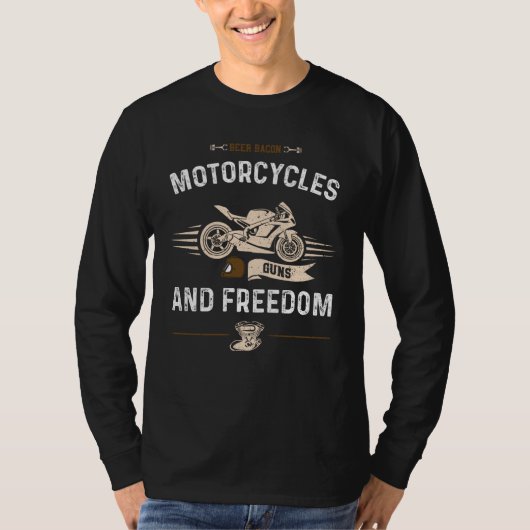 Beer Beer Bacon Motorcycles Guns and Freedom Motor T-Shirt (Vorderseite)