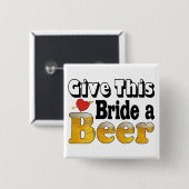 Beer Bride Button (Vorne & Hinten)
