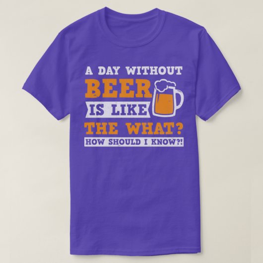 Beer Dad Shirt A Day Without Gift (Design vorne)