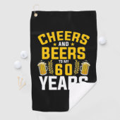 Beer Drinker Cheers And Beers To My 60 Years Birth Golfhandtuch (Insitu)