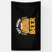 Beer Drinker Eat More Beer Funny Drinking Birthday Banner (Vertikal)