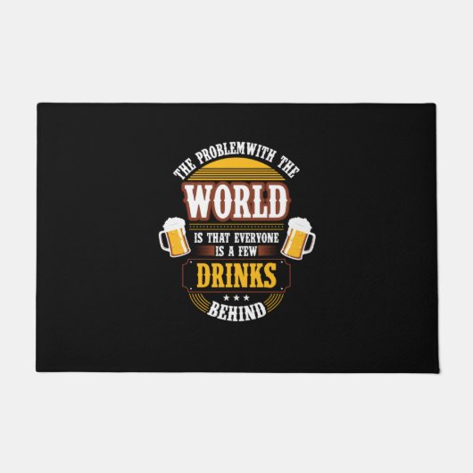 Beer Drinker Everyone is a Few Drinks Behind Birth Fußmatte (Vorderseite)