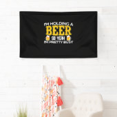 Beer Drinker I Am Holding A Beer Birthday Banner (Insitu)