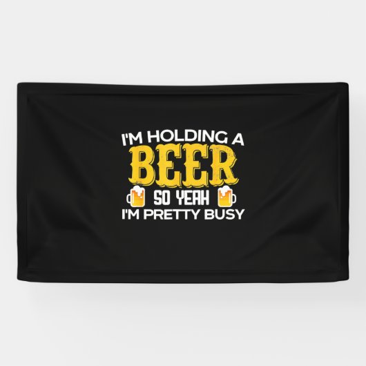 Beer Drinker I Am Holding A Beer Birthday Banner (Horizontal)
