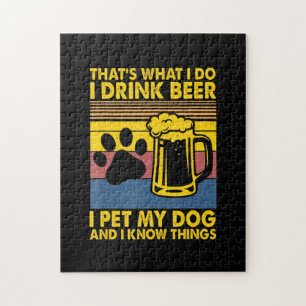 Beer Drinker I Drink Beer I Pet My Dog Birthday Puzzle