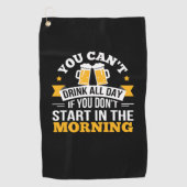 Beer Drinking All Day Dont Start Morning Birthday Golfhandtuch (Vorderseite)