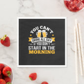 Beer Drinking All Day Dont Start Morning Birthday Serviette (Beispiel)