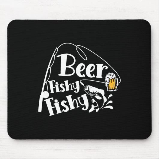 Beer Fishy Funny Funny Fishing Alcohol Long Quote Mousepad (Vorne)