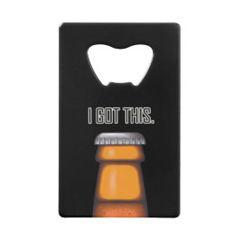 Beer Funny Ich Got diese Karte Flaschenöffner