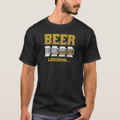 beer loading T-Shirt (Vorderseite)