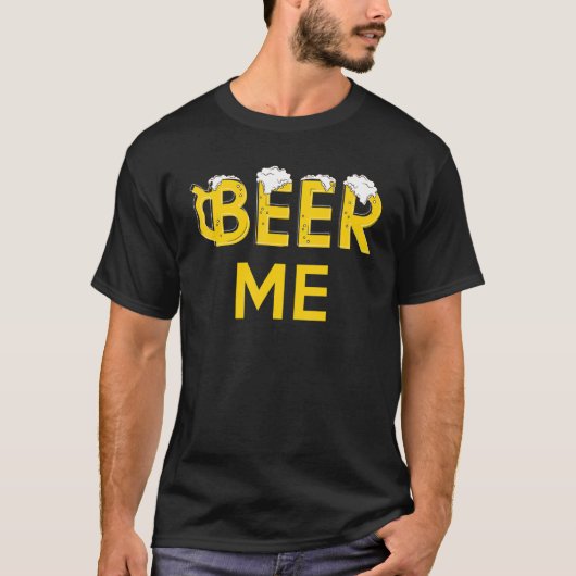 Beer Me Beer Drinking Alcohol Brewer Groom Party M T-Shirt (Vorderseite)