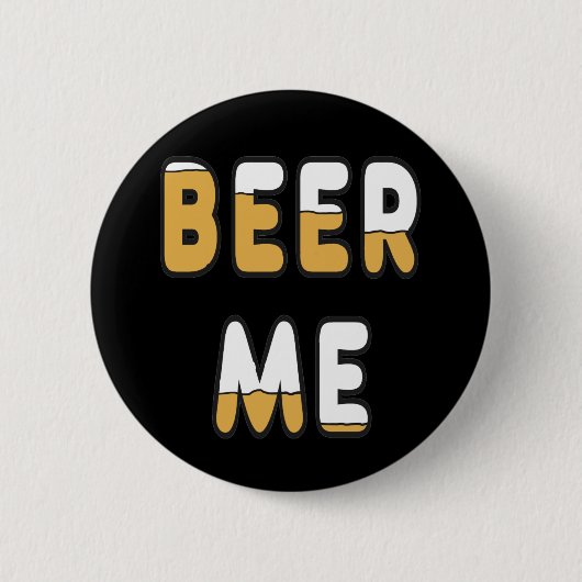 Beer Me Button (Vorderseite)