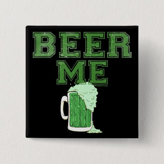 Beer Me Green Button 2 (Vorderseite)