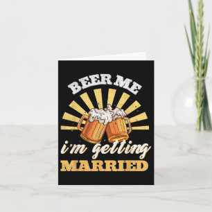 Beer Me I werde heiraten Vintag Bride Groom Karte