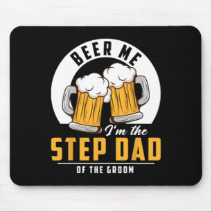 Beer Me Ich bin der Step-Vater des Groom Funny Wed Mousepad