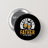 Beer Me Ich bin der Vater des Bräutigams - Son Wed Button (Vorne & Hinten)