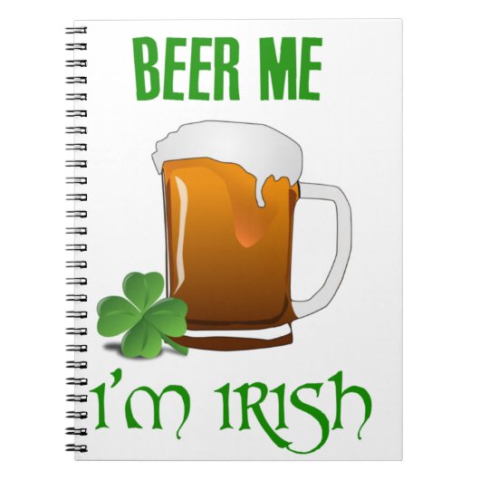 Beer Me Ich bin irisch Notizblock (Vorderseite)