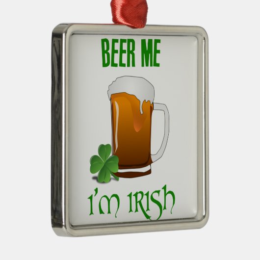 Beer Me Ich bin irisch Ornament Aus Metall (Rechts)
