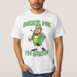 Beer Me, ich bin irisches Hemd T-Shirt