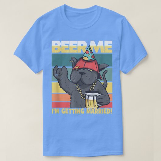 Beer Me Im Get Married Cat Bride Groom Bachelo T-Shirt (Design vorne)