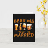 Beer Me Im Get Married Funny Bride Groom Bache Karte (Gelbe Blume)
