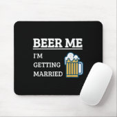 Beer Me Im Get Married Funny Groom Bachelor Br Mousepad (Mit Mouse)