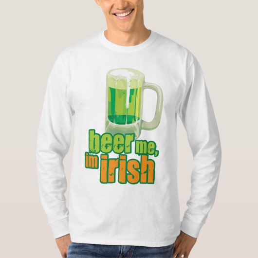 Beer Me Im Irish T-Shirt (Vorderseite)