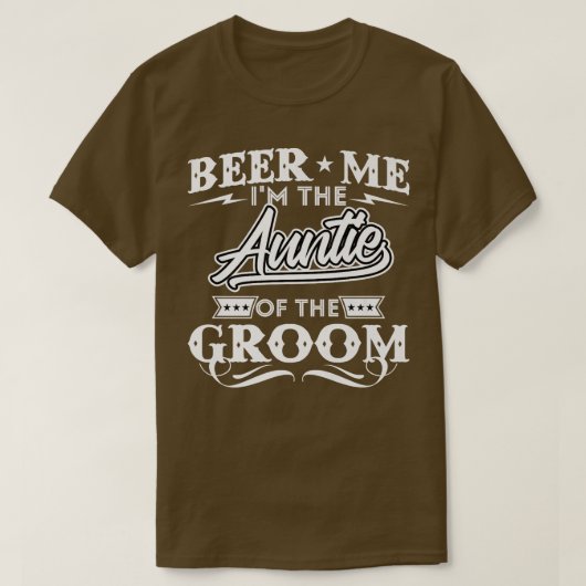 Beer Me Im Tante des Groom Drinker Beers W T-Shirt (Design vorne)