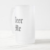 Beer Me Mattierte Tasse (Vorderseite Links)