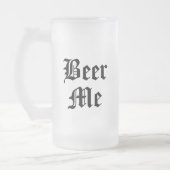 Beer Me Mattierte Tasse (Links)
