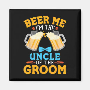 Beer me the Onkel der Groom Bride Wedding Ma Magnet