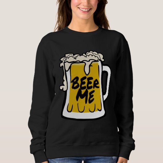 Beer Me This Father s Day June Sweatshirt (Vorderseite)