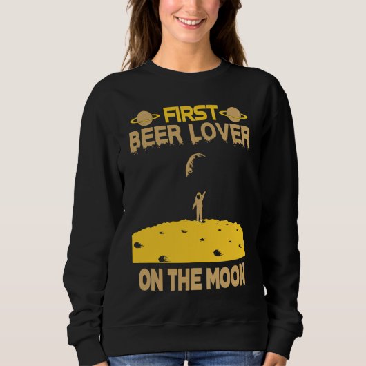 Beer On The Moon Sweatshirt (Vorderseite)