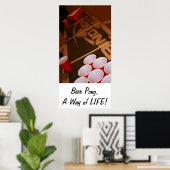 Beer Pong, A way of LIFE Poster (Heimbüro)