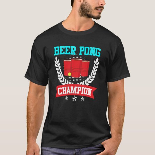 Beer Pong Champion Beer Pong Party Beer Pong 2 T-Shirt (Vorderseite)