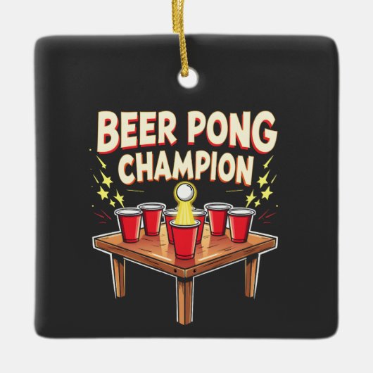 Beer Pong Champion Ping Pong Drink Keramikornament (Vorderseite)