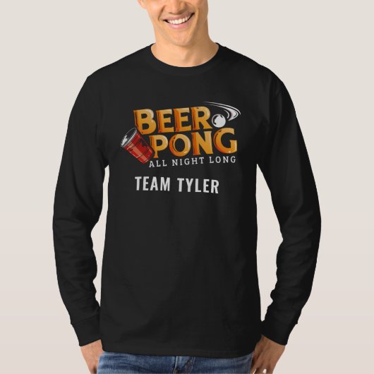 Beer Pong die ganze Nacht lang, kundenspezifischer T-Shirt (Vorderseite)