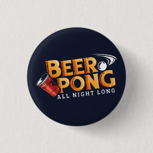 Beer Pong die ganze Nacht Sommerparty Button
