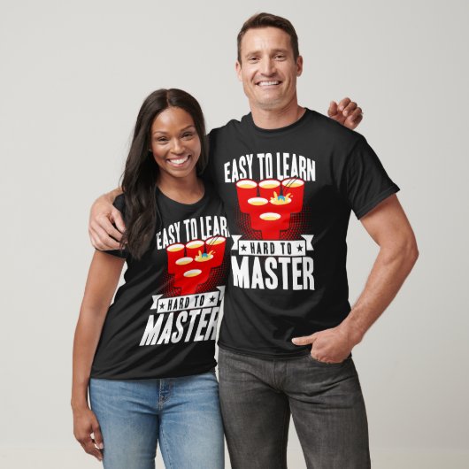 Beer Pong Easy To Learn Hard To Master Beer Pong T-Shirt (Unisex)