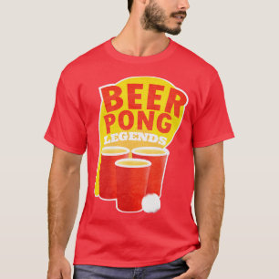 Beer Pong Legends Drink Game Team T-Shirt