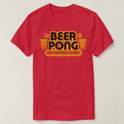 Beer Pong, nass? T-Shirt (Design vorne)